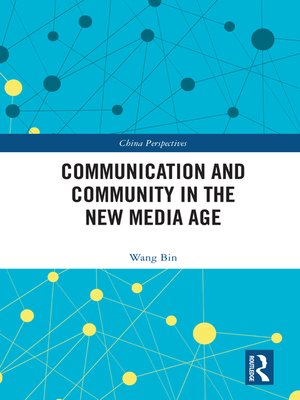 cover image of Communication and Community in the New Media Age